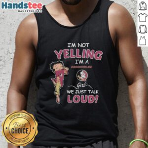 Florida State Seminoles girl wearing a 'Pretty I'm Not Yelling, I'm Florida State Seminoles' tank top, smiling and spirited.