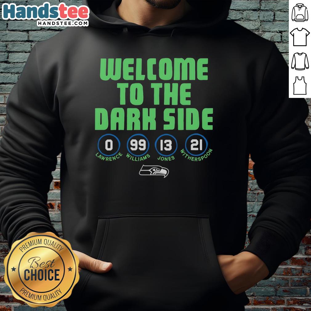 Alt Text: Pretty Seattle Seahawks Welcome to the Dark Side Hoodie featuring bold graphics and team colors for fans.