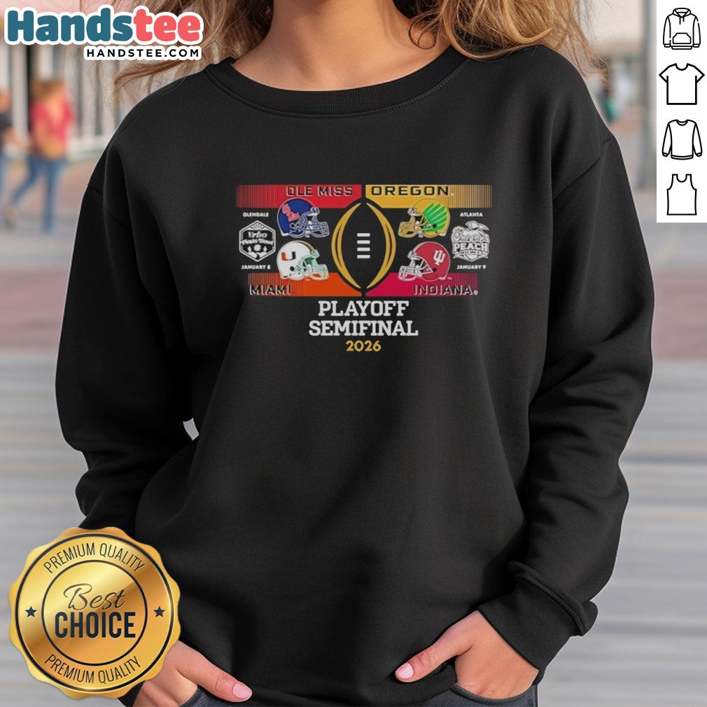 2026 College Football Playoff Semifinal Matchups sweatshirt featuring Ole Miss, Oregon, Miami, and Indiana logos.