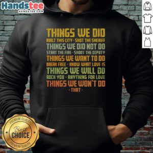 Vintage hoodie with 'Nice Things We Did' design, showcasing a stylish and cozy look for casual wear.