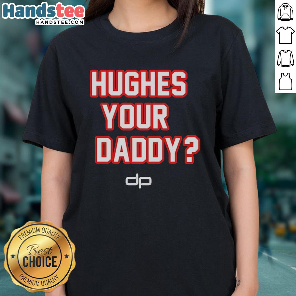 Alt Text: Official Hughes Your Daddy The Dan Patrick Show Logo Ladies Tee featuring a stylish design for fans.