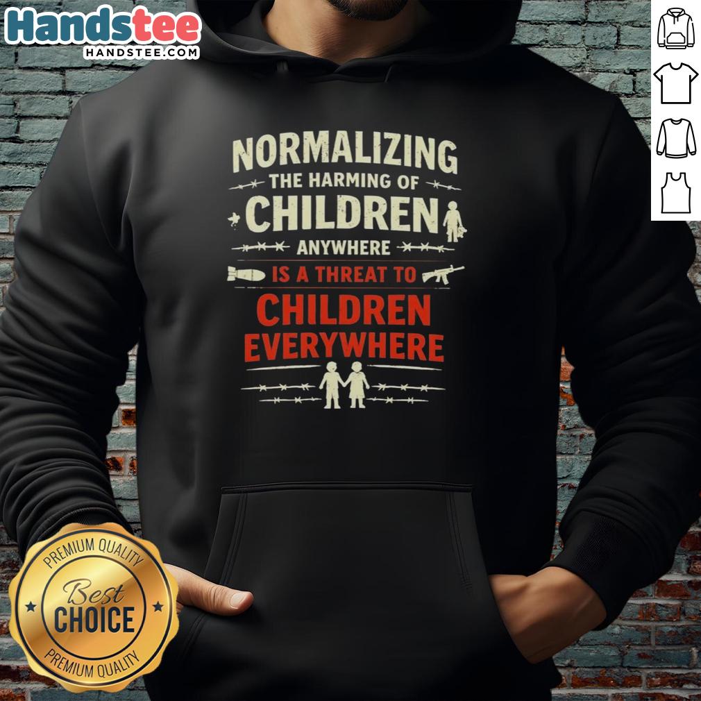 Official hoodie with 'Normalizing the harming of children anywhere is a threat to children everywhere' message.