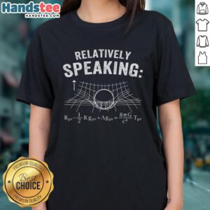 Official Relatively Speaking Ladies Tee featuring stylish design and comfortable fit for fans of the play.