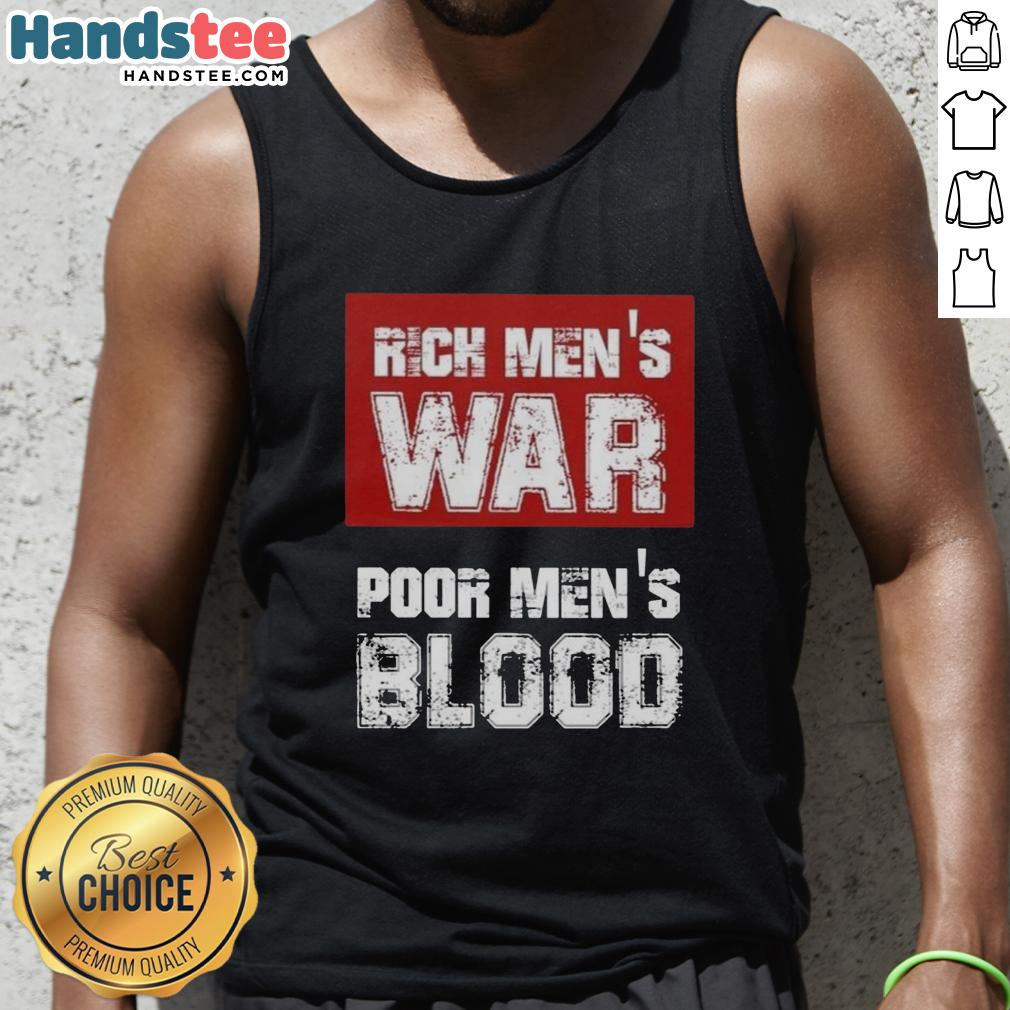 Official Rich Men's War Poor Men's Blood Tank Top featuring bold graphics and a stylish design for mens casual wear.