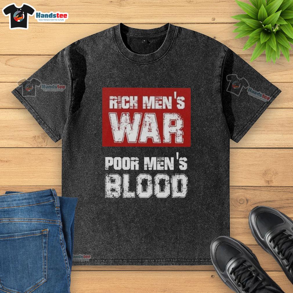 Official Rich Men's War Poor Men's Blood Washed T-Shirt featuring bold graphics and a stylish fit for casual wear.