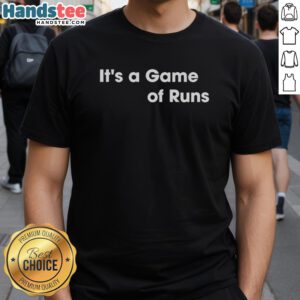 Alt Text: Premium It's A Game Of Runs T-Shirt featuring a stylish design for sports enthusiasts and casual wear lovers.