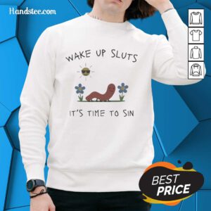 Premium Nicolas Vansteenberghe 'Wake Up Sluts It's Time To Sin' sweatshirt, stylish and bold graphic design for casual wear.