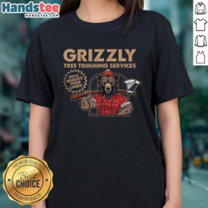 Awesome vintage retro Grizzly tree trimming services tee for women featuring tree limb removal design in stylish graphics.
