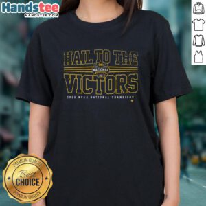 Good Michigan Wolverines MBB 2026 National Champions Hail to the Victors ladies tee shirt design showcasing team pride.