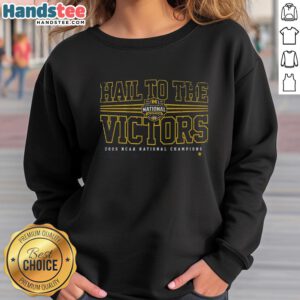 Alt Text: Good Michigan Wolverines MBB 2026 National Champions sweatshirt featuring 'Hail to the Victors' design.