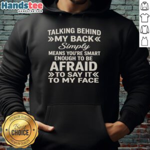 Alt Text: Stylish Hot Talking Behind My Back hoodie, perfect for expressing confidence and wit in casual fashion.