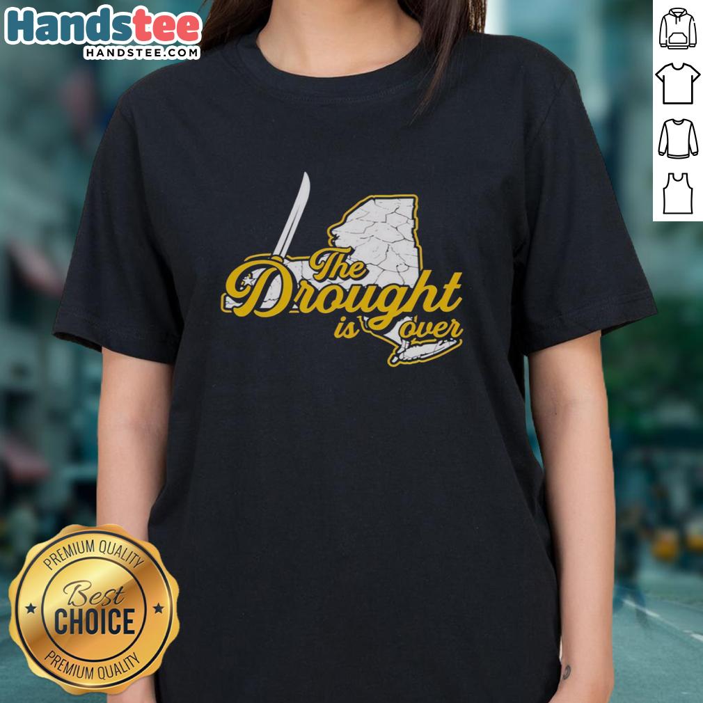 Hot The Drought Is Over Ladies Tee featuring vibrant design and comfortable fit, perfect for summer fashion.