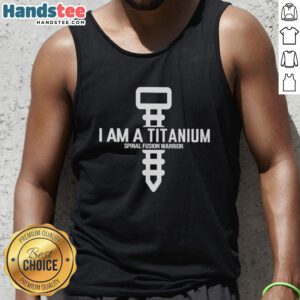 Nice giant screw on a titanium spinal fusion warrior tank top, showcasing strength and resilience in spinal health.
