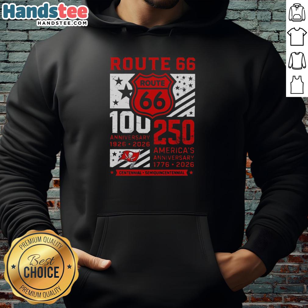 Alt Text: Official Tampa Bay Buccaneers Route 66 Centennial 100th Anniversary hoodie celebrating 250 years of America (1926-2026).
