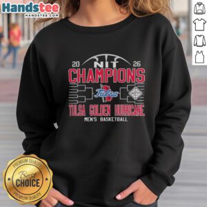 Original Tulsa Golden Hurricane men's basketball NIT champions 2026 sweatshirt showcasing team pride and championship spirit.