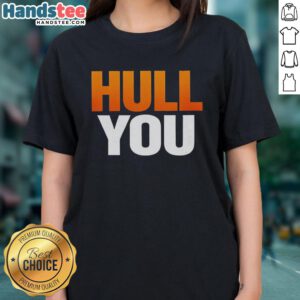Premium Hull You Ladies Tee in vibrant colors, showcasing a stylish design perfect for casual wear and everyday comfort.