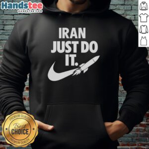 Alt Text: Premium Iran 'Just Do It' Rocket Logo Motivation Patriotism Hoodie showcasing vibrant design and bold graphics.