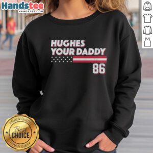 Premium Jack Hughes Your Daddy 86 Retro Sweatshirt featuring bold graphics and a stylish design for hockey fans.