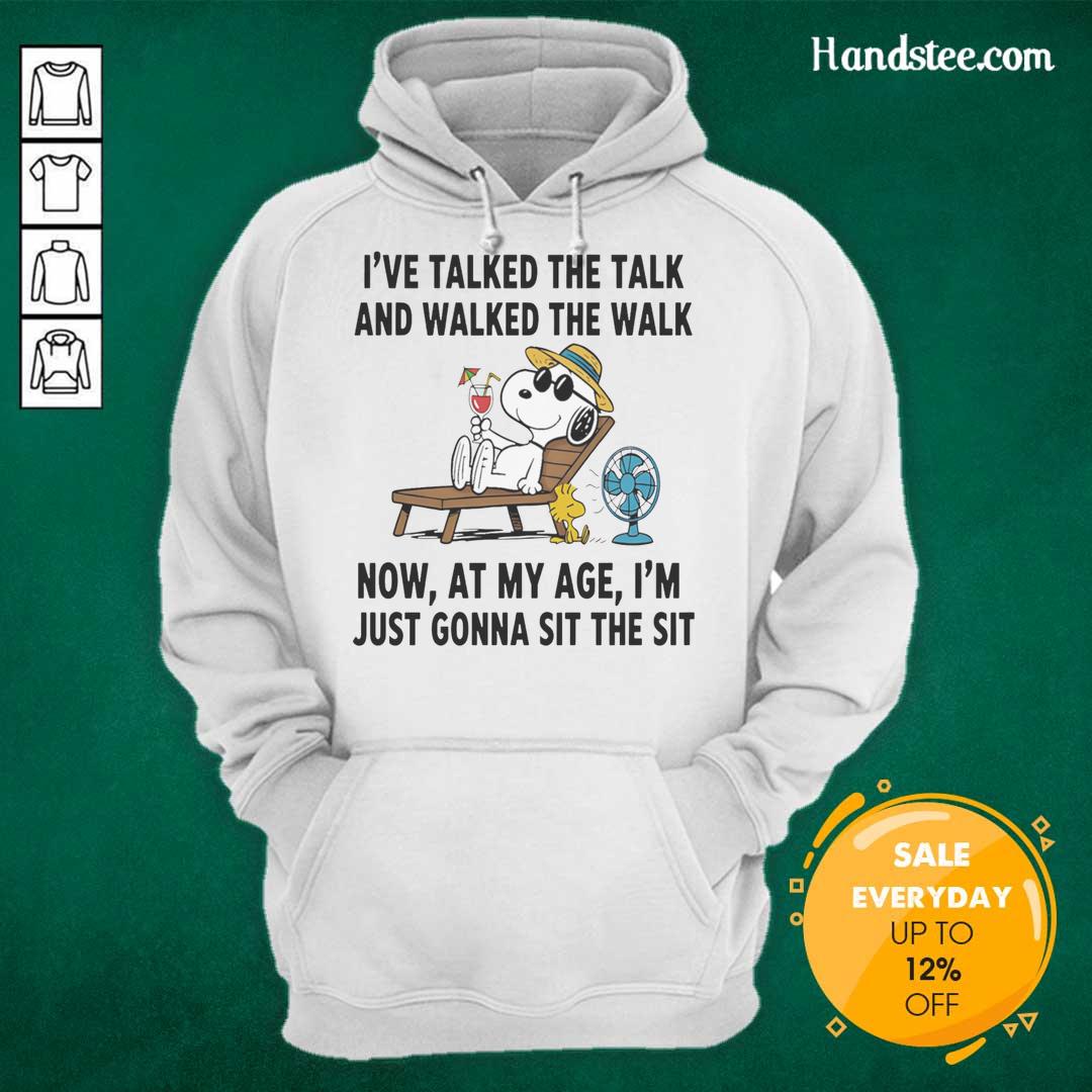 Pretty Snoopy hoodie featuring 'I've talked the talk and walked the walk, now I'm just gonna sit' design in vibrant colors.
