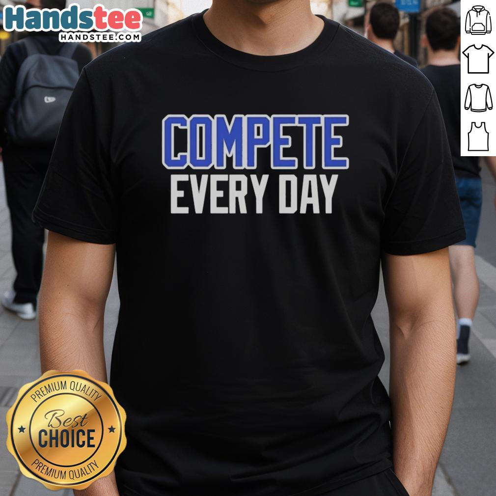 Awesome Cowboys Compete Every Day T-Shirt featuring a bold graphic design perfect for cowboy fans and enthusiasts.