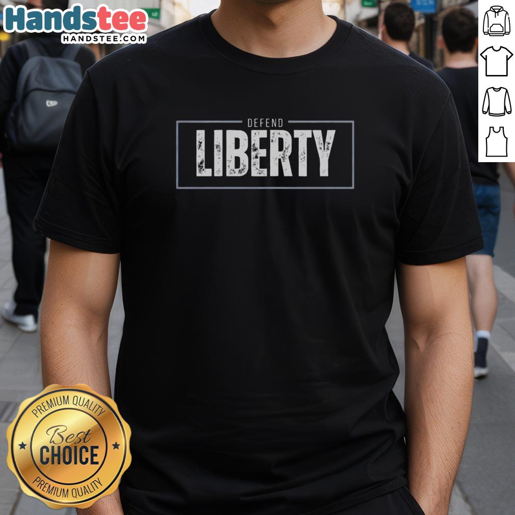 Good Defend Liberty T-Shirt featuring a bold graphic design promoting freedom and individual rights.