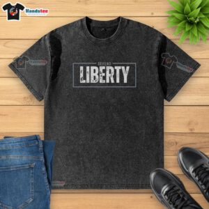 Good Defend Liberty washed t-shirt featuring a bold graphic design promoting freedom and individual rights.