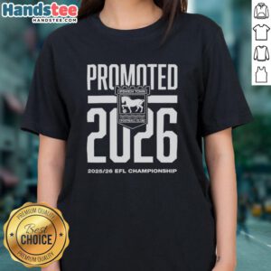 Alt Text: 2026 Ipswich Town FC promoted EFL Championship ladies tee featuring team logo and vibrant design.