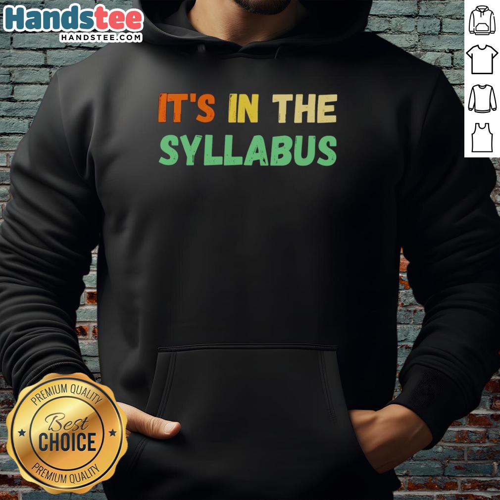 Cozy 'Nice It's In The Syllabus' hoodie displayed on a mannequin, perfect for students and casual wear enthusiasts.