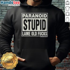 Vintage 1990 hoodie featuring 'Nice, Paranoid, Stupid, Lame Old Fucks' graphic, perfect for retro fashion enthusiasts.