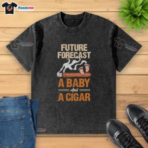Future Forecast T-shirt for new dads: Baby and cigar lover design perfect for Father's Day celebrations.
