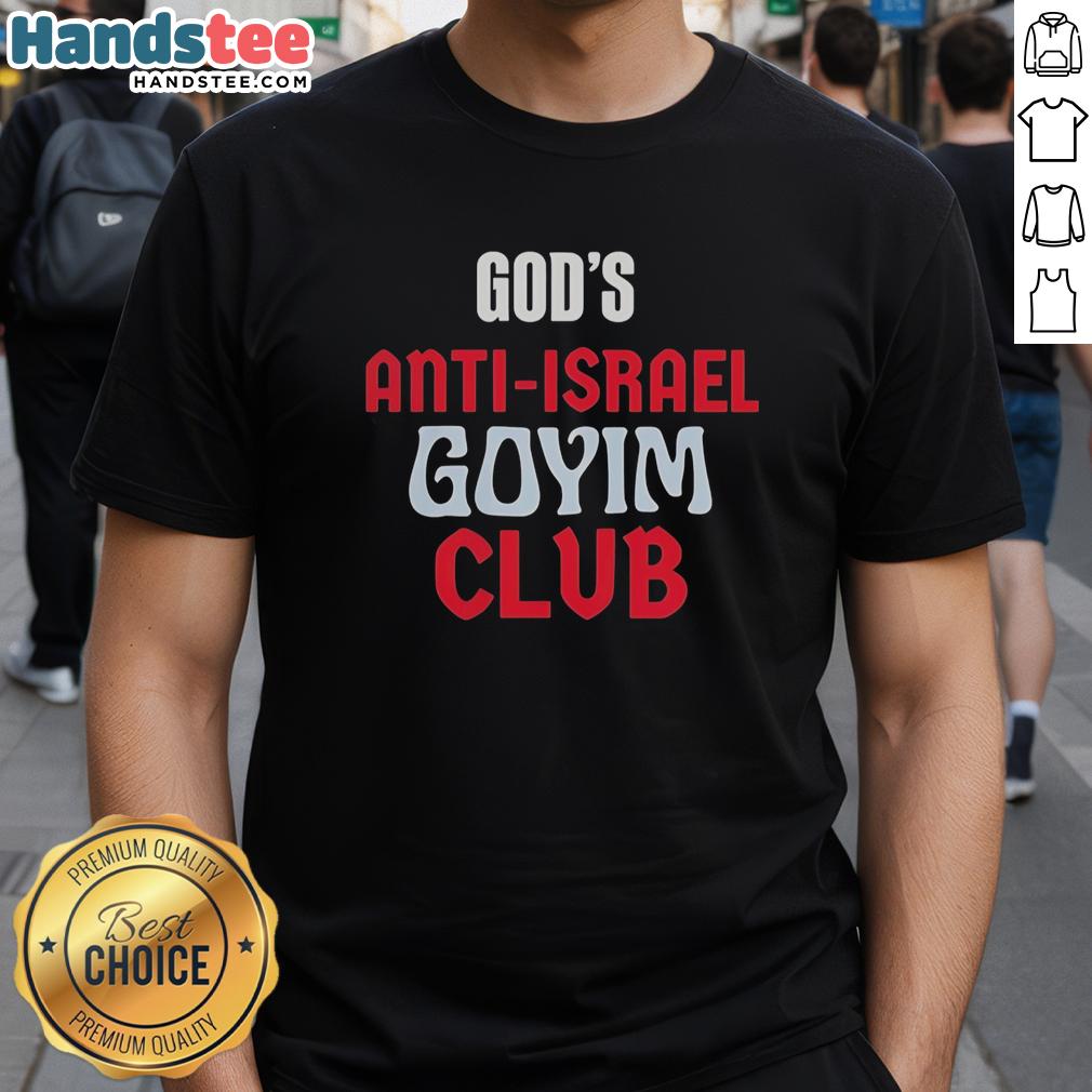 Official God'S Anti-Israel Goyim Club Vintage T-Shirt featuring unique graphics and bold text, perfect for casual wear.