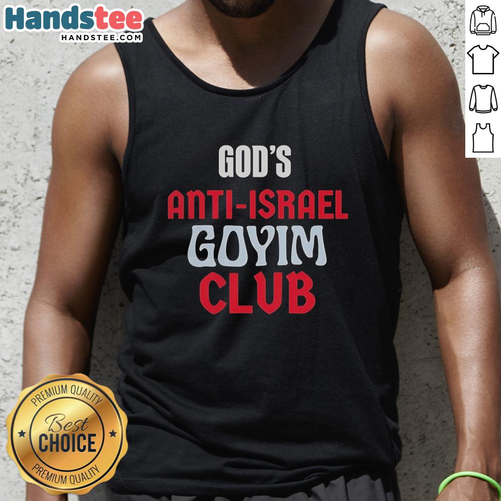 Vintage tank top featuring the 'Official Gods Anti-Israel Goyim Club' design, perfect for bold fashion statements.
