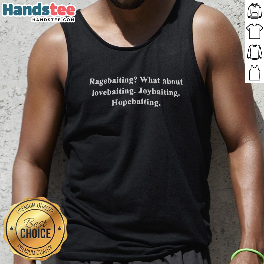 Official Ragebaiting tank top featuring designs on lovebaiting, joybaiting, and hopebaiting for trendsetters.