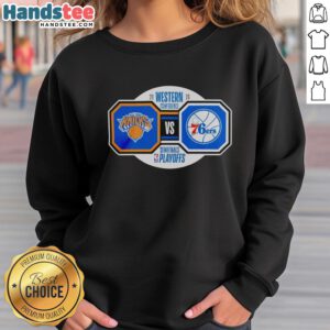 Alt Text: 2026 NBA Playoffs sweatshirt featuring Original New York Knicks vs Philadelphia 76ers design for Western Conference Semifinals.