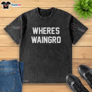 Alt Text: Original 'Where's Waingro' meme graphic on a washed t-shirt, inspired by the movie Heat, showcasing iconic film humor.
