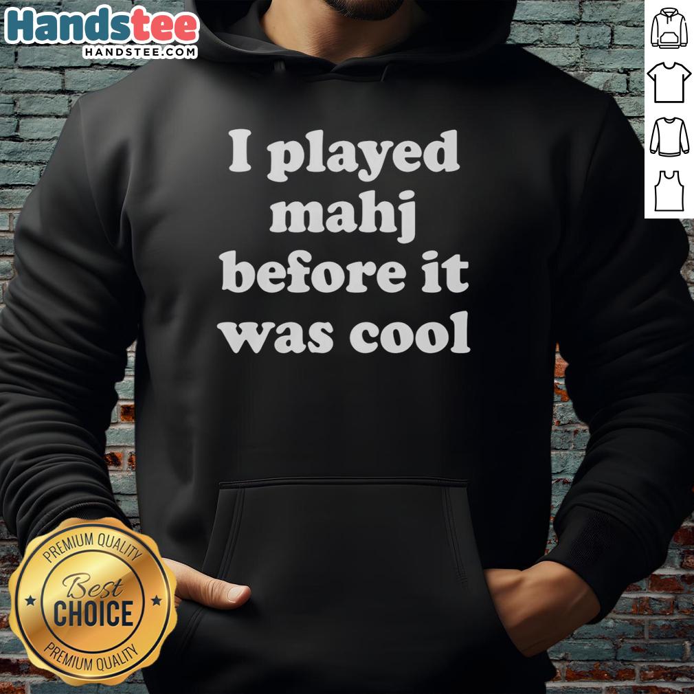 Alt Text: Premium 'I Played Mahjong Before It Was Cool' Hoodie in stylish design, perfect for Mahjong enthusiasts and casual wear.