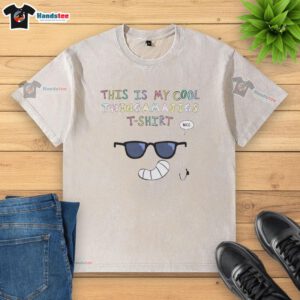 Alt Text: Premium This Is My Cool Thingamajigs washed t-shirt, featuring a stylish design perfect for casual wear.