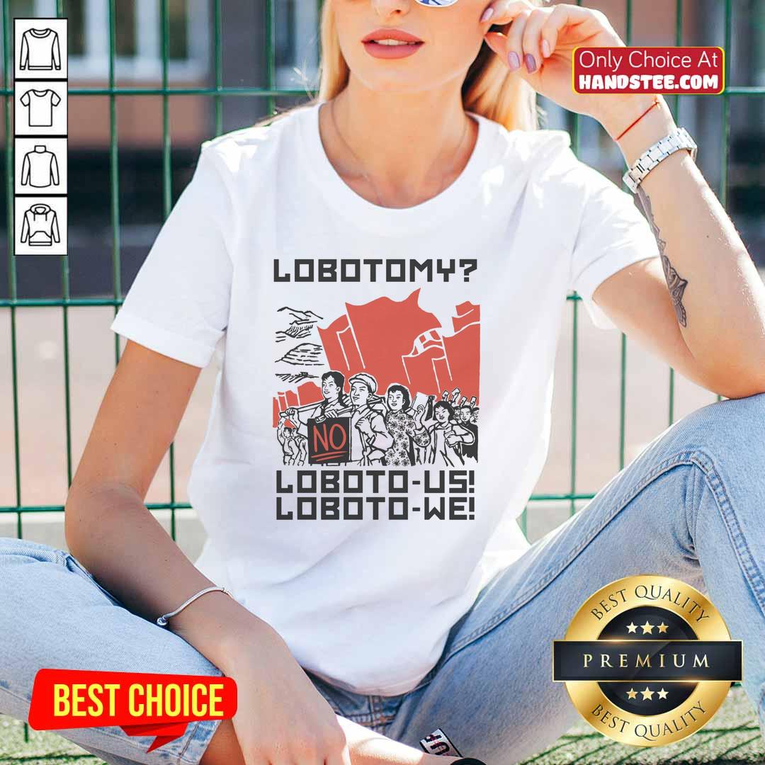 Pretty Lobotomy No Loboto Us Ladies Tee featuring a stylish design perfect for casual wear and expressing individuality.