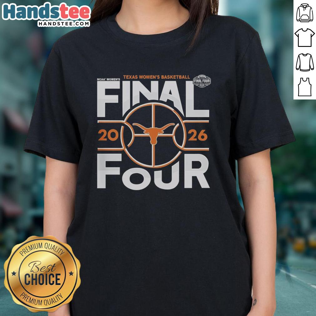 Alt Text: Pretty Texas Longhorns women's basketball 2026 Final Four NCAA tee showcasing team spirit and style.