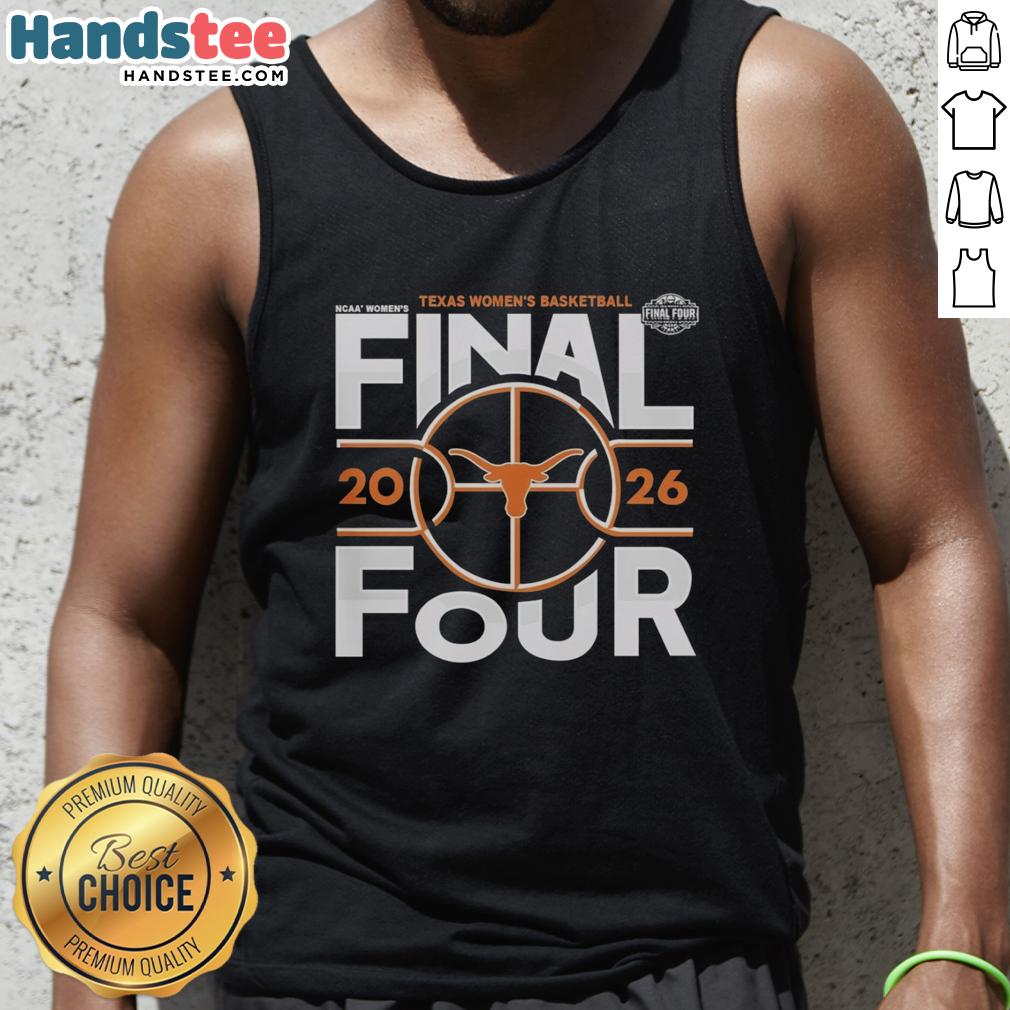 Pretty Texas Longhorns women's basketball 2026 Final Four NCAA tank top design showcasing team pride and style.