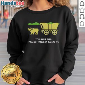 Retro sweatshirt featuring 'Pretty You Have Died From Listening RFK Jr' design inspired by The Oregon Trail.
