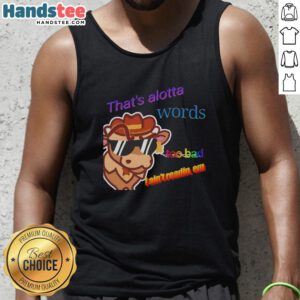 Top That's Alotta Words Tank Top featuring a humorous quote for casual wear, perfect for laid-back summer days.