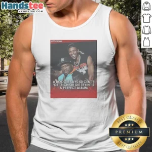 Awesome A Boogie Calls 50 Cent Get Rich Or Die Tryin A Perfect Album tank top in black with bold graphic print