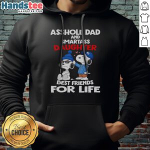 Awesome Snoopy Peanuts Asshole Dad And Smartass Daughter Best Friends For Life Hoodie displayed on a model