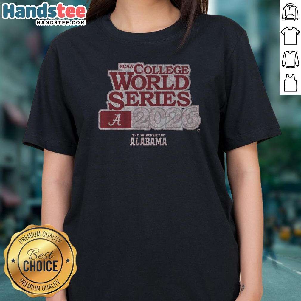 Funny Alabama Baseball 2026 College World Series Shirt on Ladies Shirt Funny Alabama Baseball 2026 College World Series Shirt shown as a ladies shirt preview