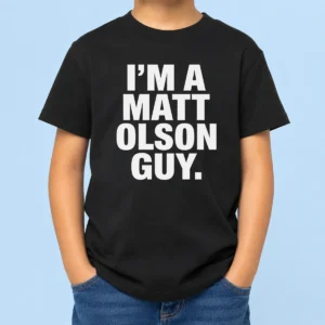 Funny I Am A Matt Olson Guy Kids T-Shirt