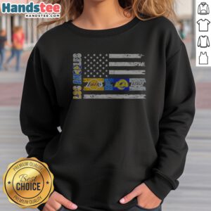 Good Los Angeles Sport Teams Lakers Dodgers Rams Kings American Flag Sweatshirt