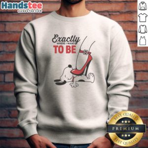 Hot Cartoon Dog Red Heel Shoe Exactly To Be Where I Want To Be Sweatshirt featuring a vibrant cartoon design