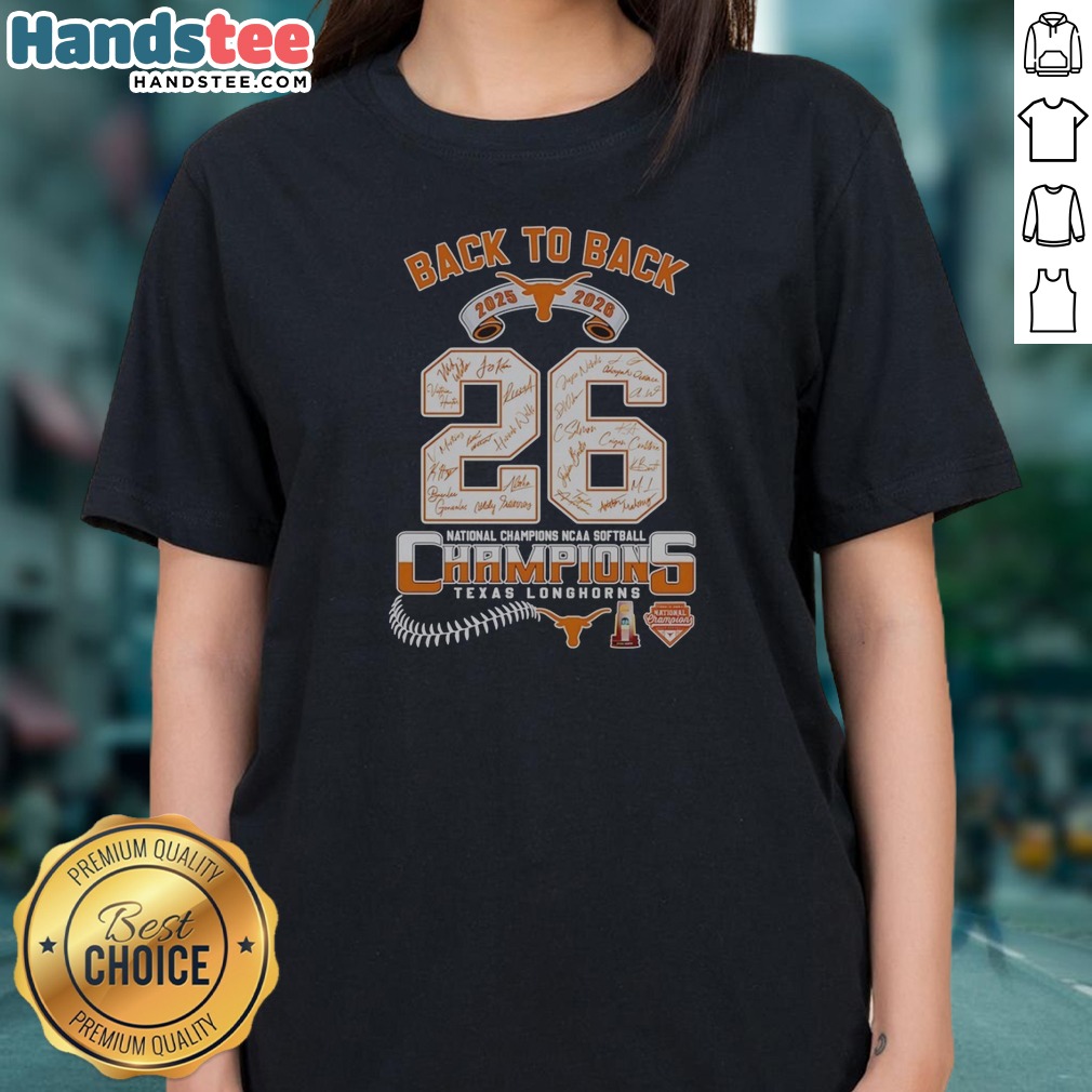 Hot Texas Longhorns 2025 2026 Back To Back National Champions NCAA Softball Shirt on Ladies Shirt Hot Texas Longhorns 2025 2026 Back To Back National Champions NCAA Softball Shirt shown as a ladies shirt preview