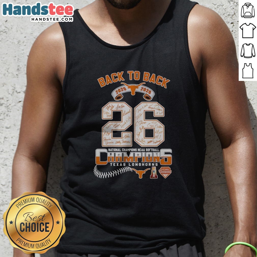 Hot Texas Longhorns 2025 2026 Back To Back National Champions NCAA Softball Shirt on Tank Top Hot Texas Longhorns 2025 2026 Back To Back National Champions NCAA Softball Shirt shown as a tank top preview